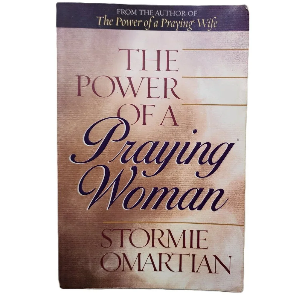 Power of a Praying Woman by Stormie Omartian